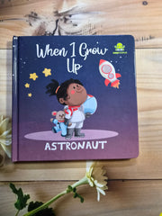 When I Grow Up - Astronaut
