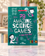79 Amazing Science Games to Blow Your Mind! (STEM in Action), front cover