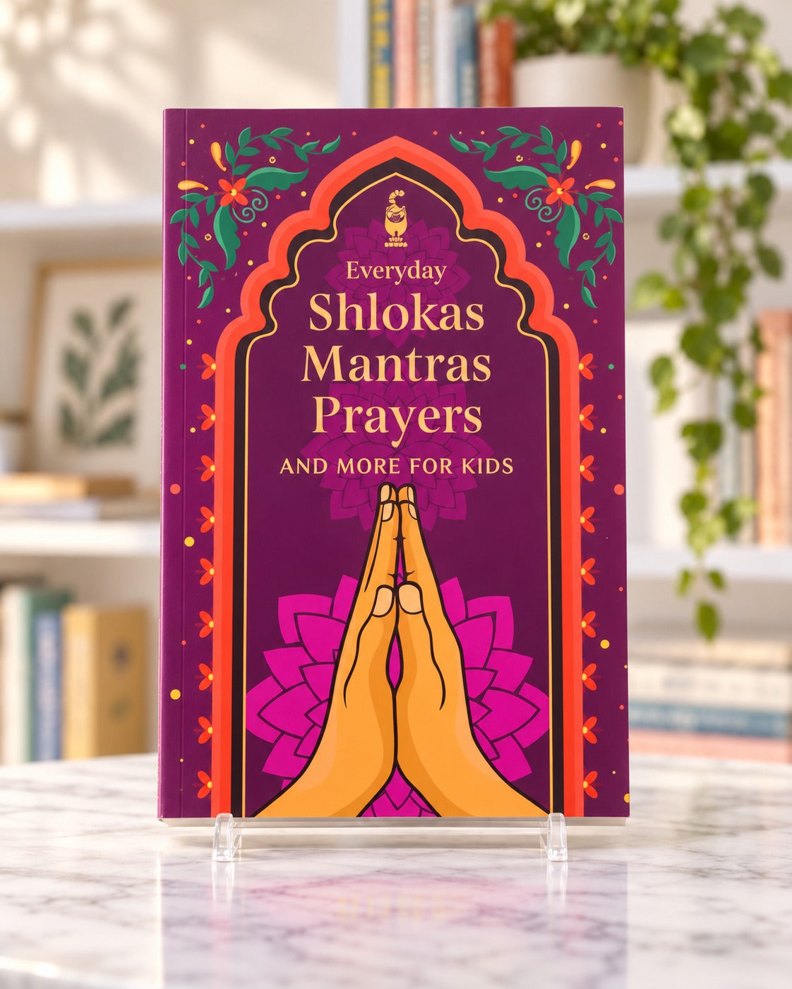 Everyday Shlokas, Mantras, Prayers and More for Kids, front cover