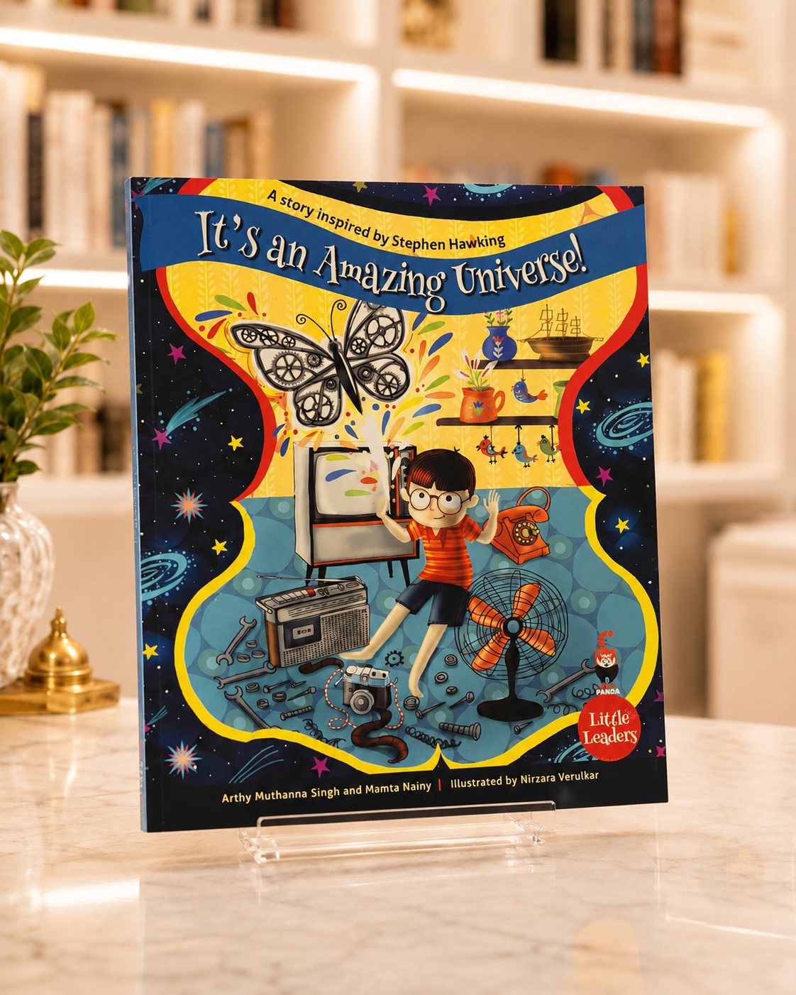 ITS AN AMAZING UNIVERSE: A STORY INSPIRED BY STEPHEN HAWKING ( LITTLE LEADERS SERIES )