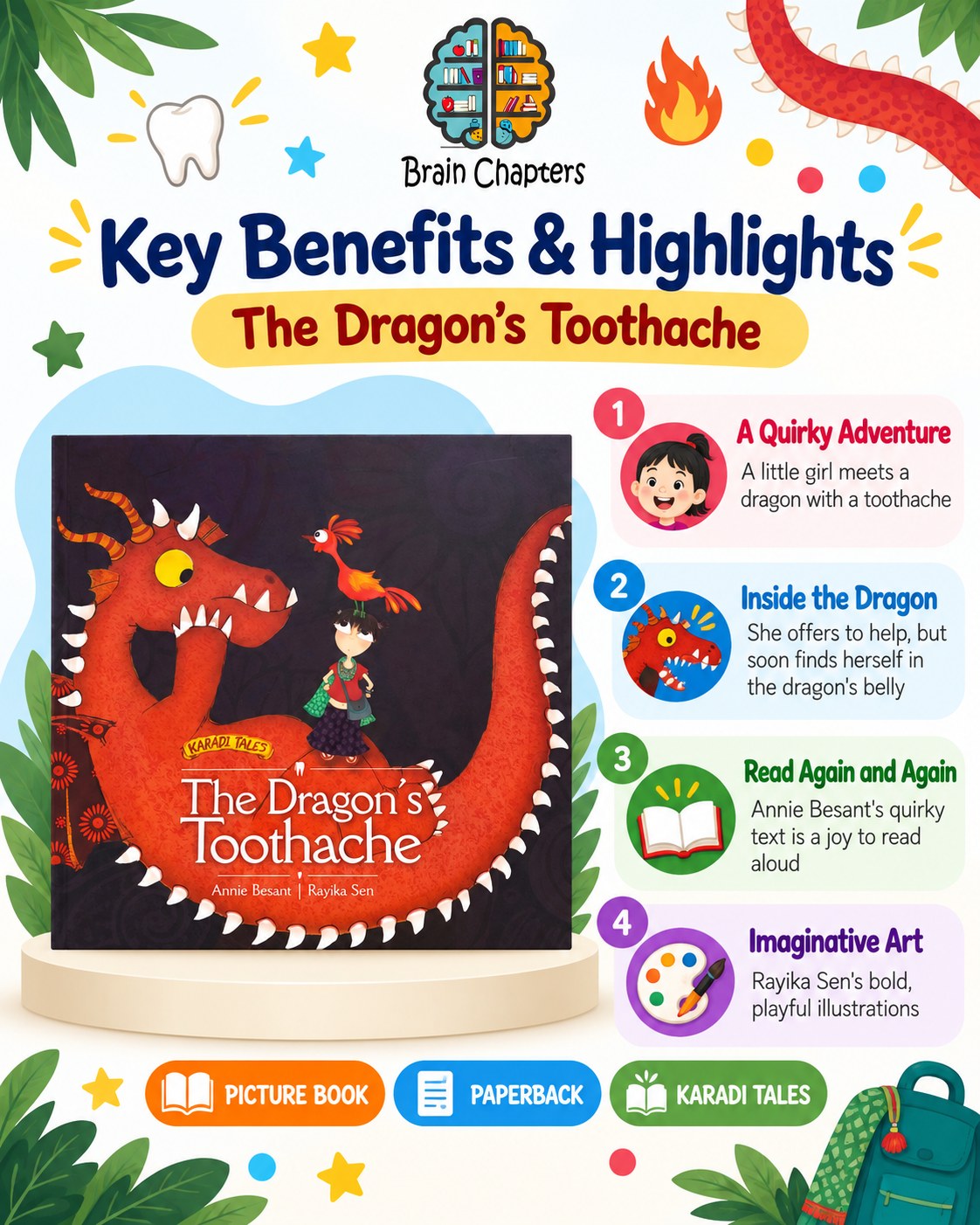 Key benefits and highlights of The Dragon's Toothache