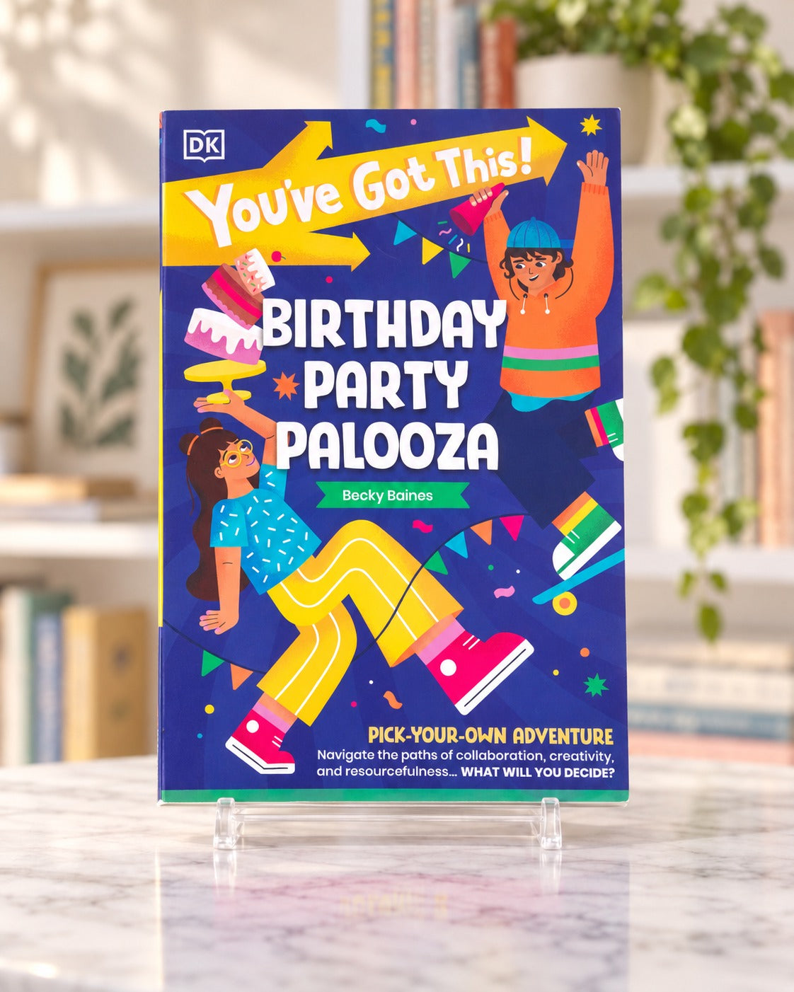 You've Got This! Birthday Party Palooza, front cover